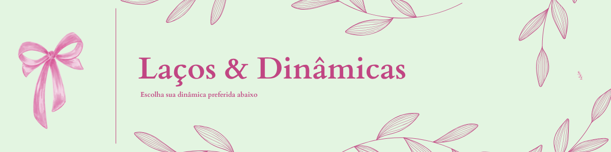 Topo Laços & Dinâmicas